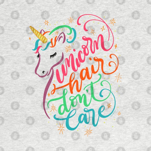 Unicorn Hair Don't Care Rainbow Hair Hand Lettered by DoubleBrush